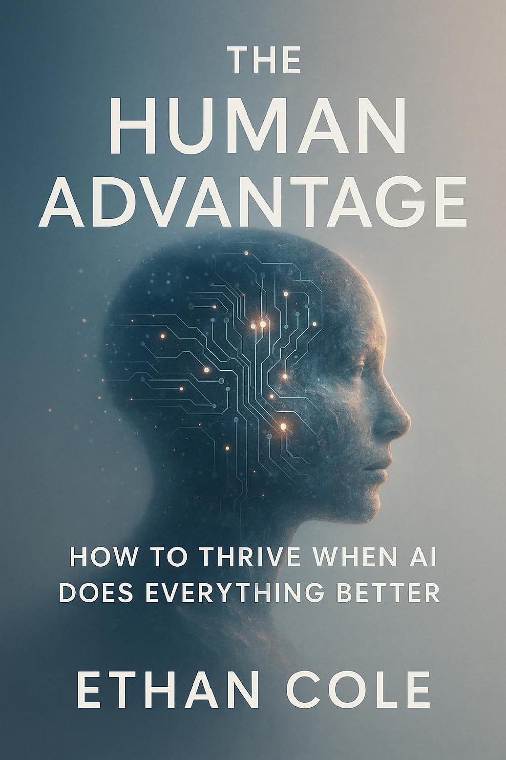 The Human Advantage